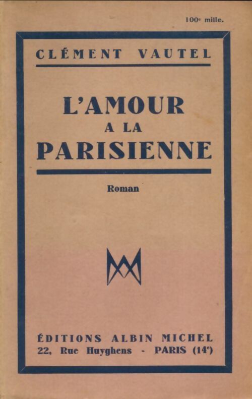 Livrenpoche : L'amour à la parisienne - Clément Vautel - Livre