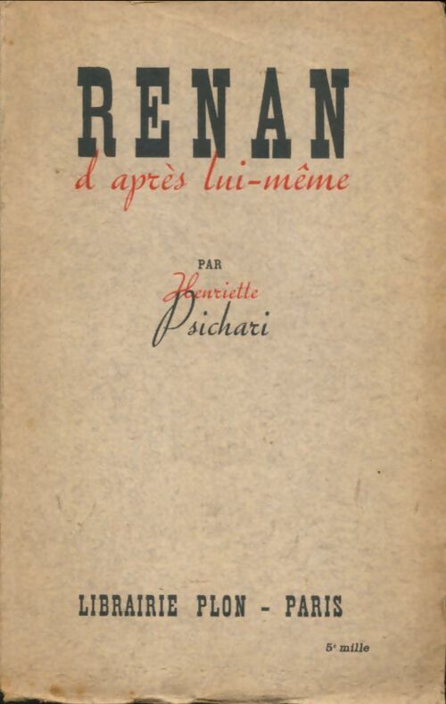 Livrenpoche : Renan d'après lui-même - Henriette Psichari - Livre
