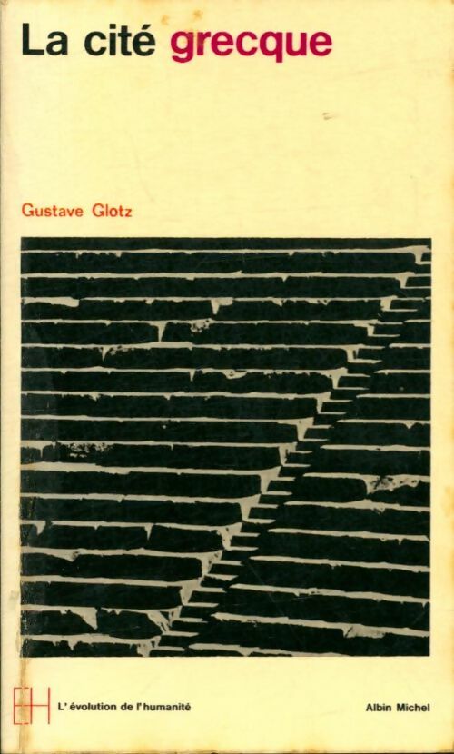 Livrenpoche : La cité grecque - Gustave Glotz - Livre