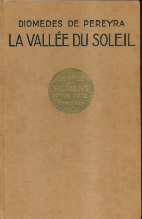 Livrenpoche : La vallée du soleil - Diomedes De Pereyra - Livre