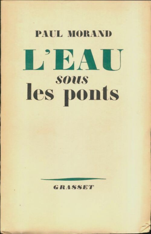 Livrenpoche : L'eau sous les ponts - Paul Morand - Livre