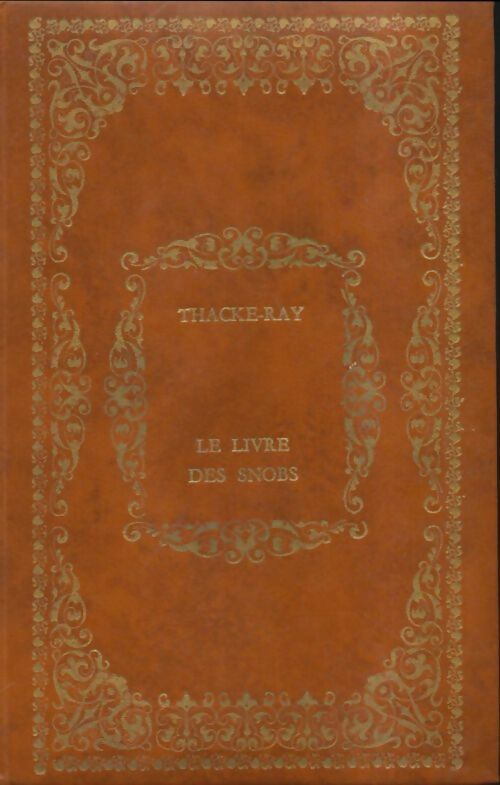 Livrenpoche : Le livre des snobs - W.M. Thackeray - Livre