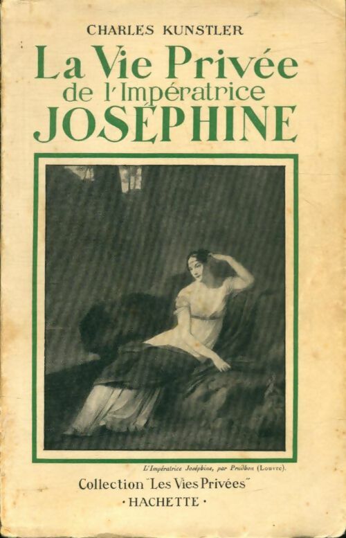 Livrenpoche : La vie privée de l'impératrice Joséphine - Charles Kunstler - Livre