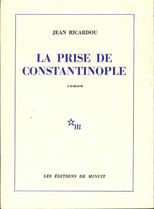 Livrenpoche : La prise de Constantinople - Jean Ricardou - Livre