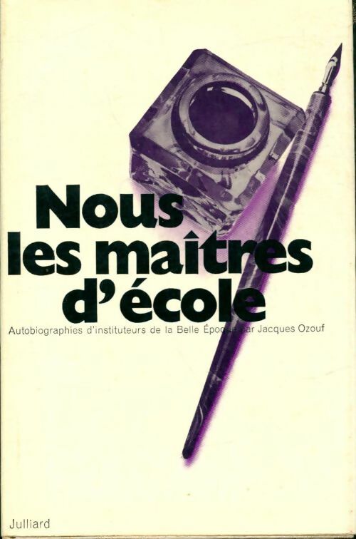 Livrenpoche : Nous les maîtres d'école - Jacques Ozouf - Livre