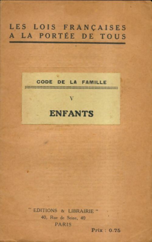 Livrenpoche : Code de la famille Tome V : Enfants - Xxx - Livre