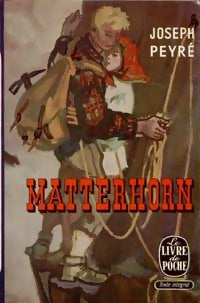 Matterhorn - Joseph Peyré -  Le Livre de Poche - Livre