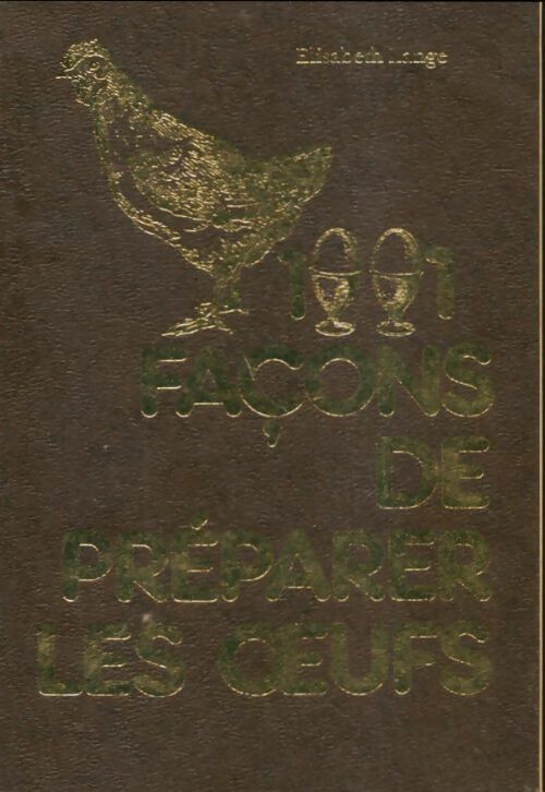 Livrenpoche : 1001 façons de préparer les oeufs - Elisabeth Lange - Livre