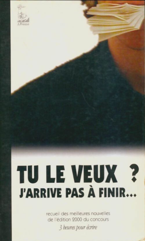Livrenpoche : Tu le veux? J'arrive pas à finir - Collectif - Livre