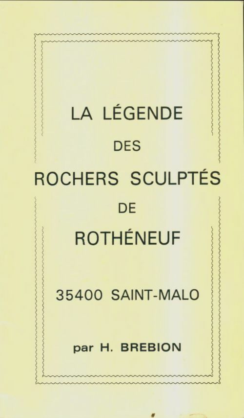Livrenpoche : La légende des roches sculptés de Rothéneuf - H Brebion - Livre