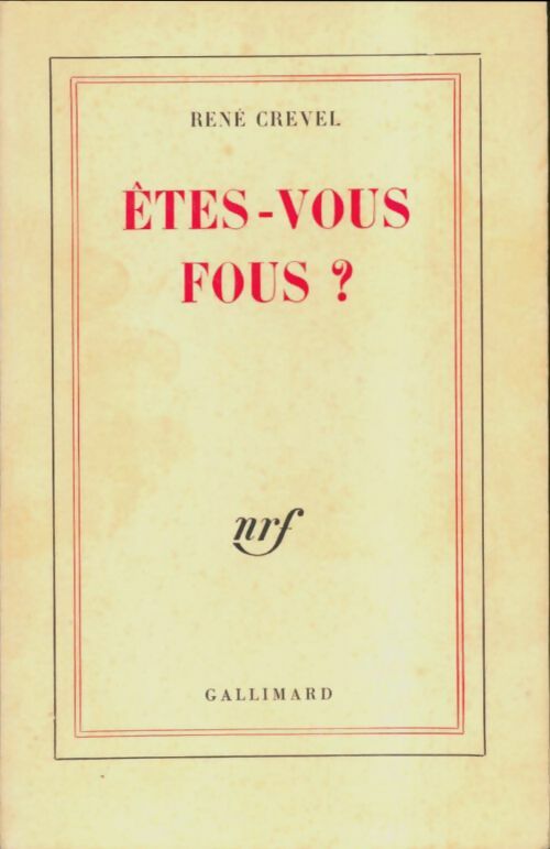 Livrenpoche : Etes-vous fous ? - René Crevel - Livre