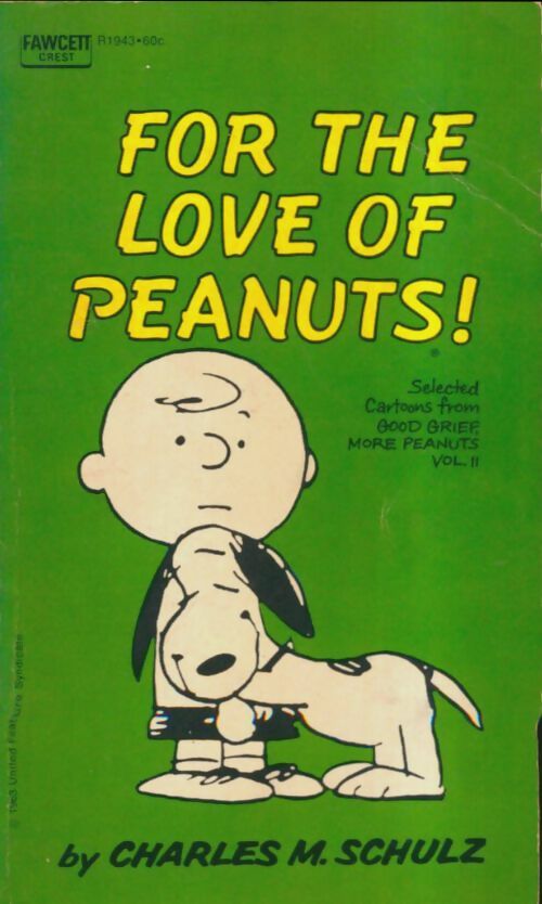 Livrenpoche : For the love of peanuts - Charles M. Schulz - Livre