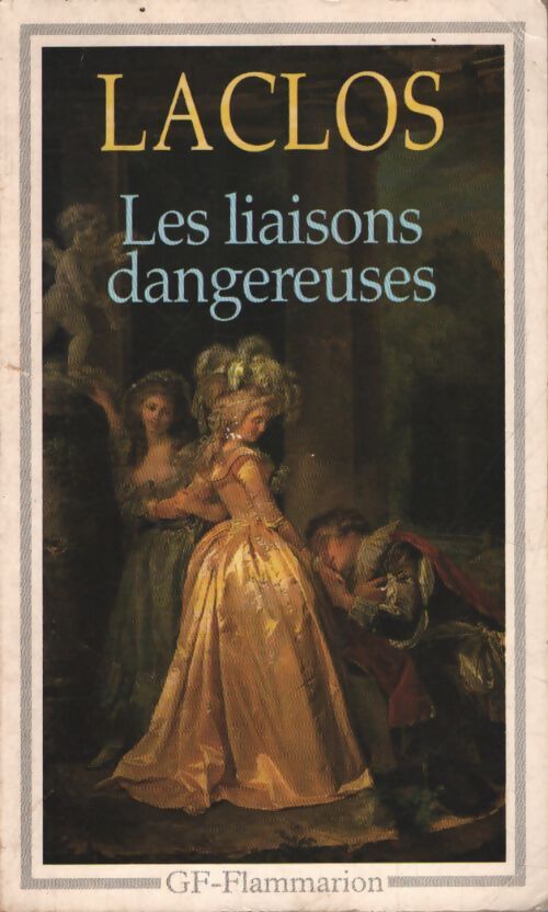 Les liaisons dangereuses - Choderlos De Laclos - Livre