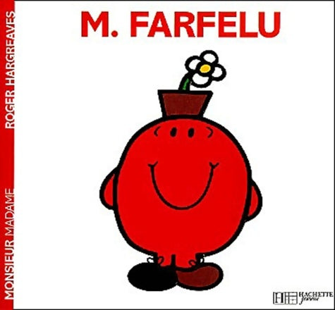Livrenpoche : Monsieur Farfelu - Roger Hargreaves - Livre