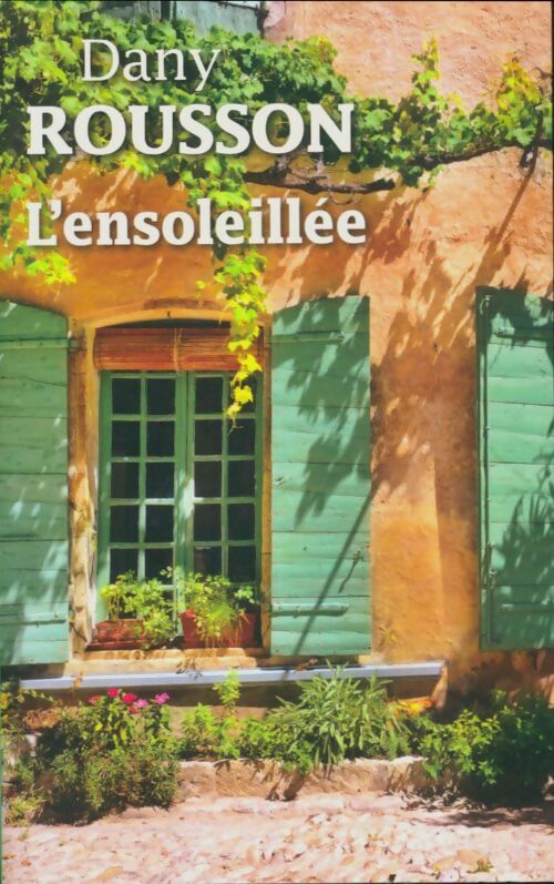 Livrenpoche : L'ensoleillée - Dany Rousson - Livre