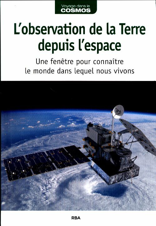 Livrenpoche : L'observation de la terre depuis l'espace - Collectif - Livre