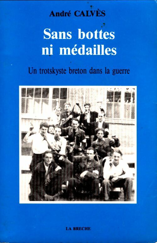 Livrenpoche : Sans bottes ni médailles - André Calvès - Livre