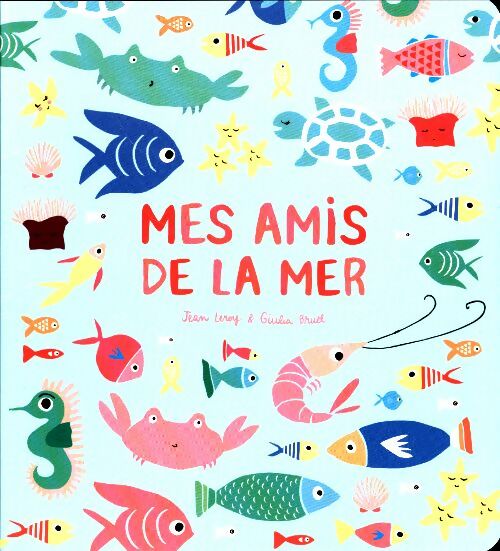 Livrenpoche : Mes amis de la mer - Jean Leroy - Livre