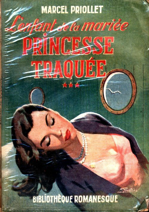 Livrenpoche : L'enfant de la mariée Tome III : Princesse traquée - Marcel Priollet - Livre