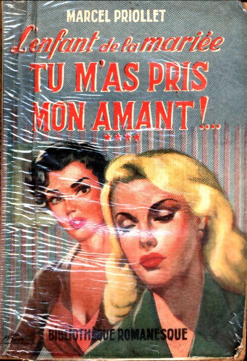Livrenpoche : L'enfant de la mariée Tome IV : Tu m'as pris mon amant !. .. - Marcel Priollet - Livre
