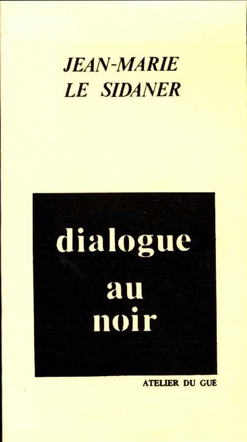 Livrenpoche : Dialogue au noir. Sept portraits au noir - Le Sidaner Jean - Livre