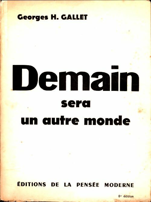 Livrenpoche : Demain sera un autre monde - Georges H. Gallet - Livre
