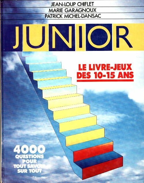 Livrenpoche : Junior le livre-jeux des 10-15 ans - Garagnoux M. Chiflet J. L., Michel-dansac P. - Livre