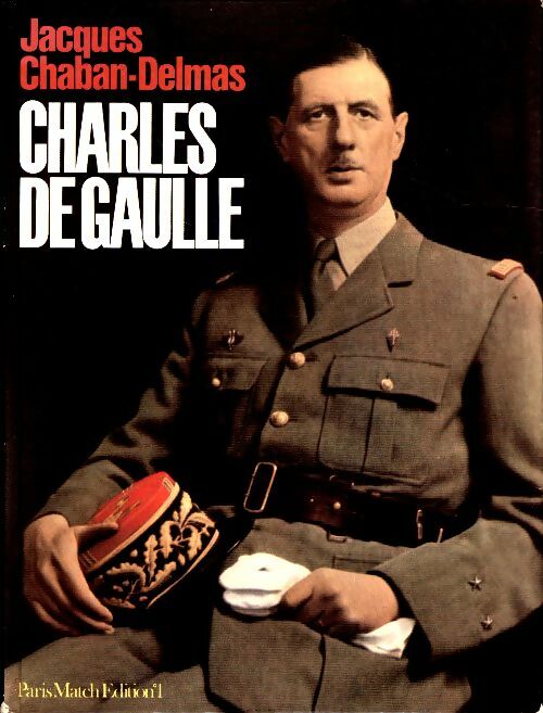 Livrenpoche : Charles de Gaulle - Jacques Chaban-Delmas - Livre