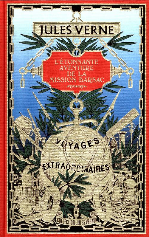 Livrenpoche : L'étonnante aventure de la mission Barsac - Jules Verne - Livre