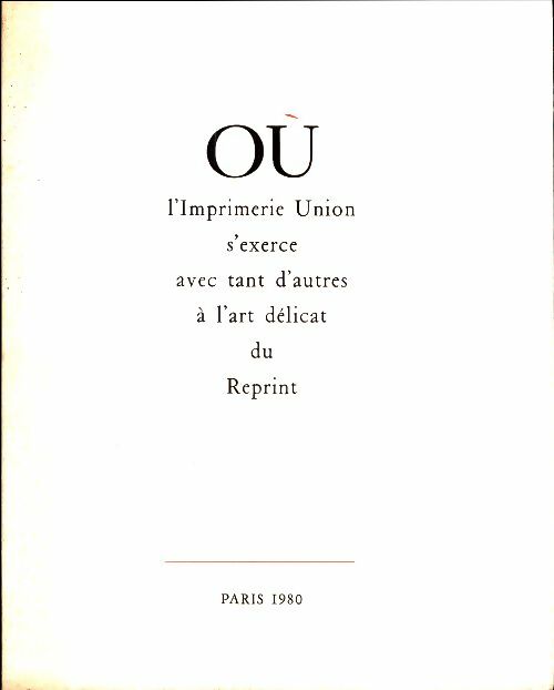 Livrenpoche : Où l'imprimerie union s'exerce avec tant d'autres à l'art délicat du reprint - Collectif - Livre
