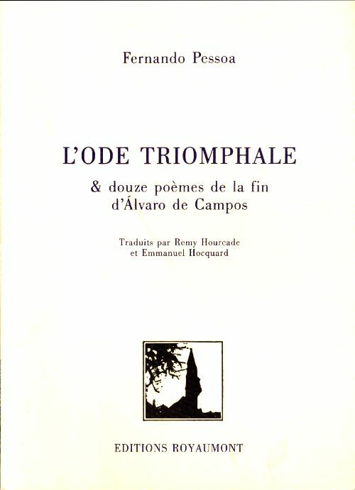 Livrenpoche : Ode triomphale & douze poèmes de la fin d'Àlvaro de campos - Fernando Pessoa - Livre