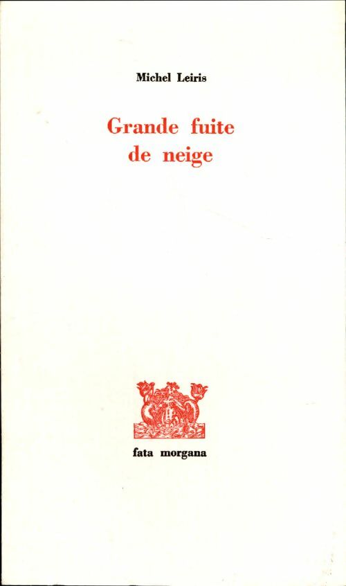 Livrenpoche : Grande fuite de neige - Michel Leiris - Livre