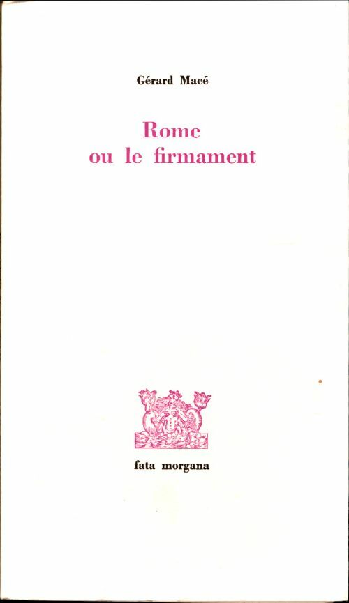 Livrenpoche : Rome ou le firmament - Gérard Macé - Livre
