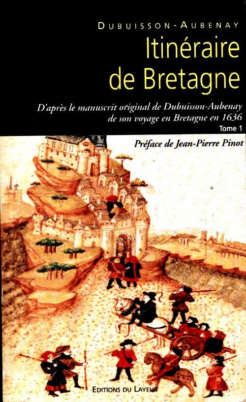 Livrenpoche : Itinéraire de Bretagne Tome I - Dubuisson-Aubenay - Livre