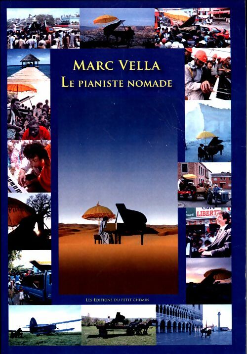 Livrenpoche : Le pianiste nomade - Marc Vella - Livre