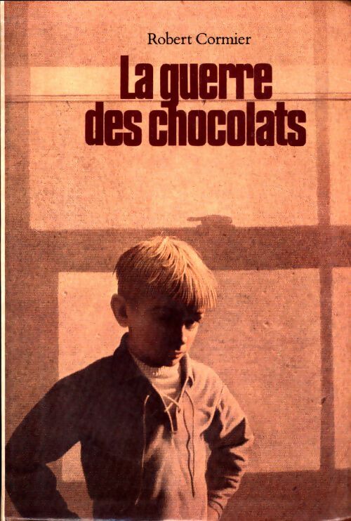 Livrenpoche : La guerre des chocolats - Robert Cormier - Livre