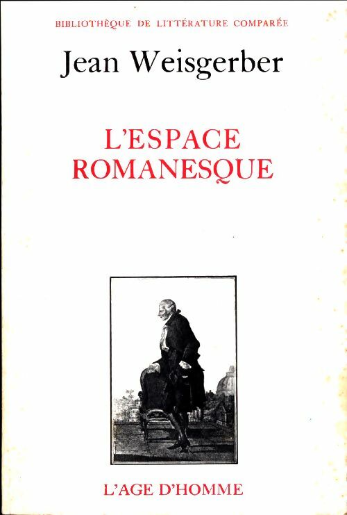Livrenpoche : L'espace romanesque - Jean Weisgerber - Livre