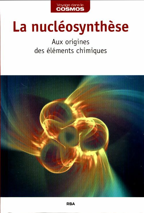 Livrenpoche : La nucléosynthèse - Collectif - Livre