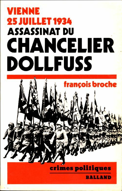 Livrenpoche : Assassinat du chancelier Dollfuss - François Broche - Livre