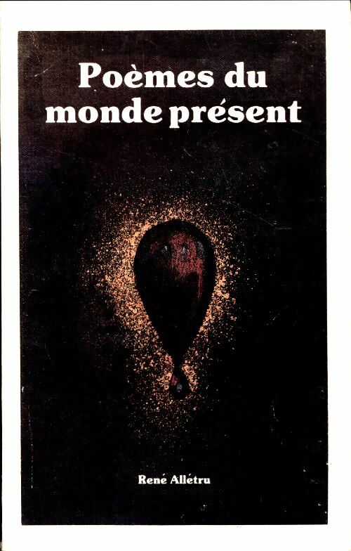 Livrenpoche : Poèmes du monde présent - René Alletru - Livre