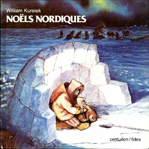 Livrenpoche : Noëls nordiques - William Kurelek - Livre