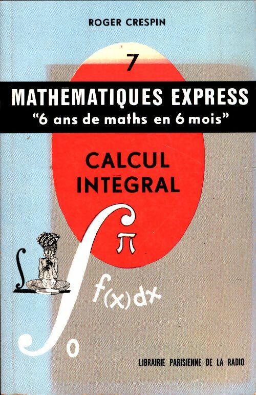 Livrenpoche : Calcul intégral - Roger Crespin - Livre