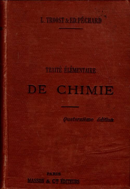 Livrenpoche : Traité élémentaire de chimie - L Troost - Livre