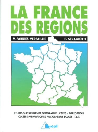 La France des régions - M. Fabriès-Verfaillie -  Bréal GF - Livre