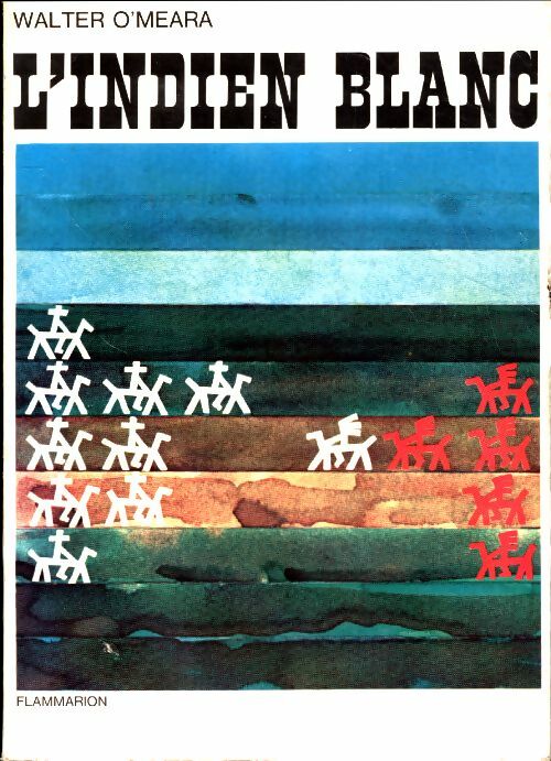 Livrenpoche : L'indien blanc - Walter O'Meara - Livre