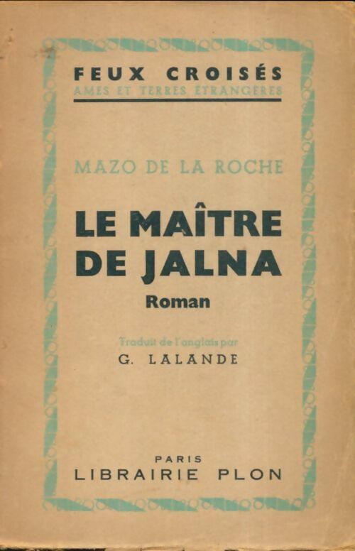 Livrenpoche : Le maître de Jalna - Mazo De la Roche - Livre