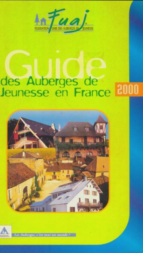 Livrenpoche : Guide des auberges de jeunesse en France 2000 - Collectif - Livre