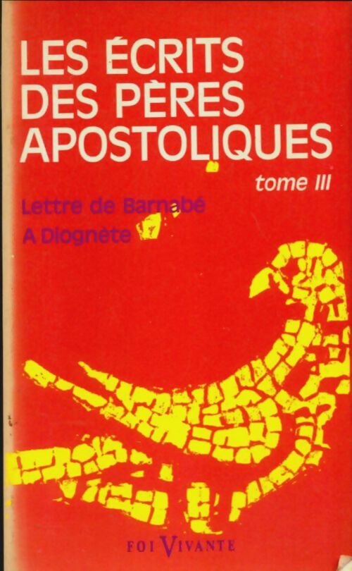 Livrenpoche : Les Écrits des pères apostoliques Tome III - Collectif - Livre