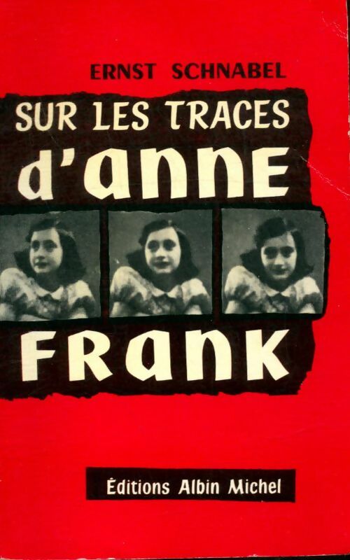 Livrenpoche : Sur les traces d'Anne Frank - Ernst Schnabel - Livre