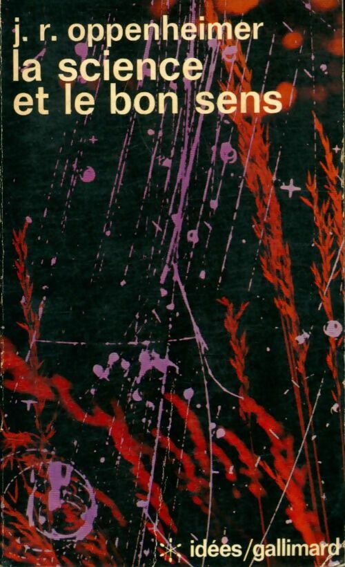 Livrenpoche : La science et le bon sens - J. R. Oppenheimer - Livre